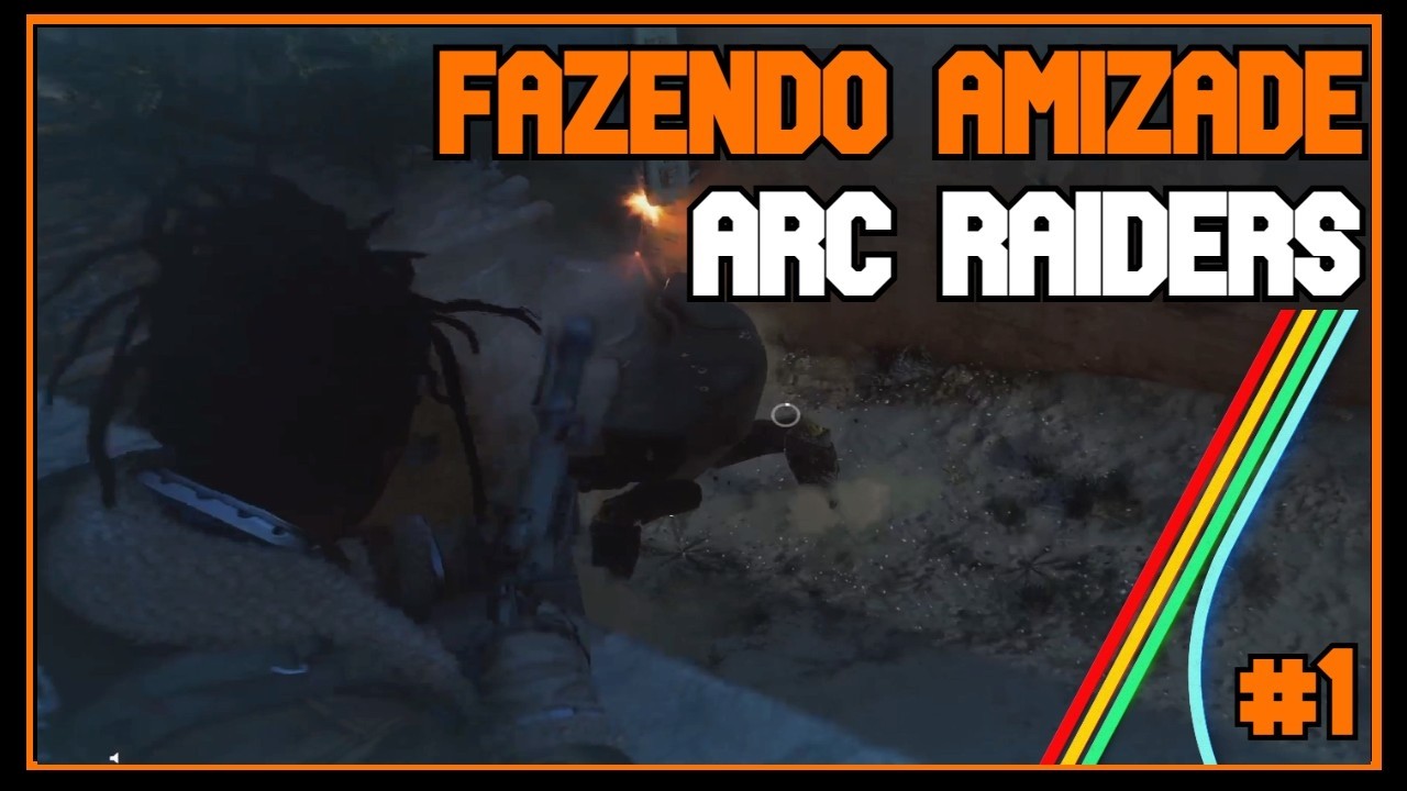 ARC RAIDERS | Fazendo amizade #1