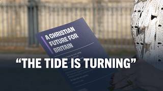 The tide is turning | A Christian future for Britain