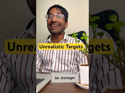 Unrealistic Targets by Mr. Damager