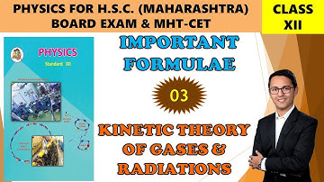 03 KINETIC THEORY OF GASES & RADIATIONS | IMPORTANT FORMULAE
