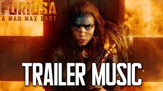 FURIOSA Trailer Music A Mad Max Saga | Extended Version