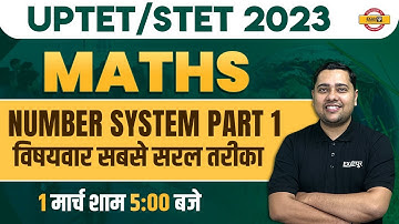 MATHS FOR UPTET/ SUPER TET | MATHS CLASS | NUMBER SYSTEM -1 | IMPORTANT QUESTIONS | BY SHOBHIT SIR