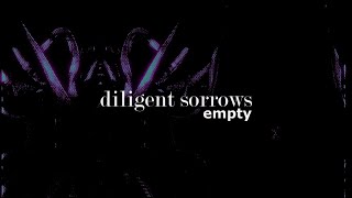 Diligent Sorrows - Empty (Oficial lyric video) & sub español