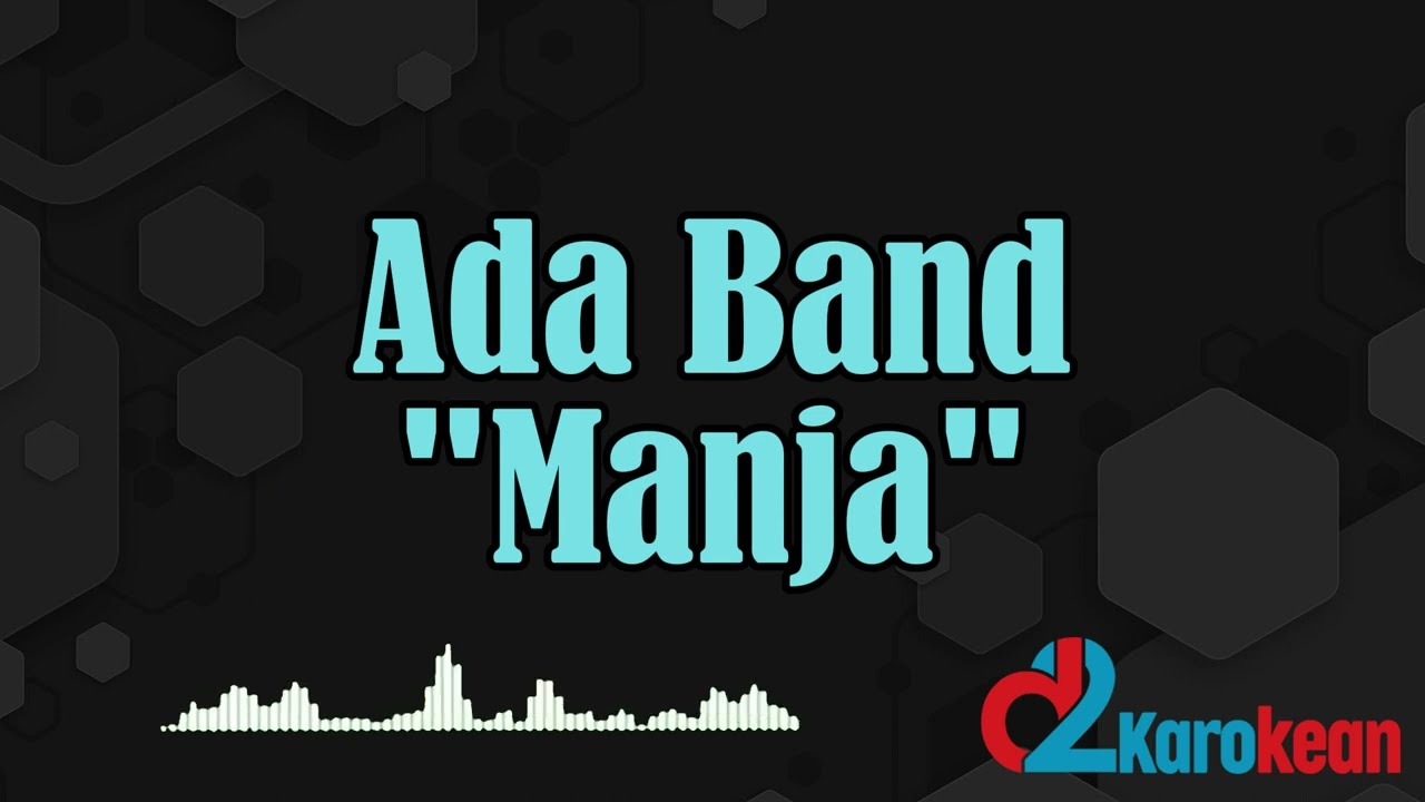Ada Band - Manja ( Karaoke/No Vocal )