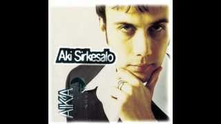 Video thumbnail of "Aki Sirkesalo ~ Aika (lyrics)"