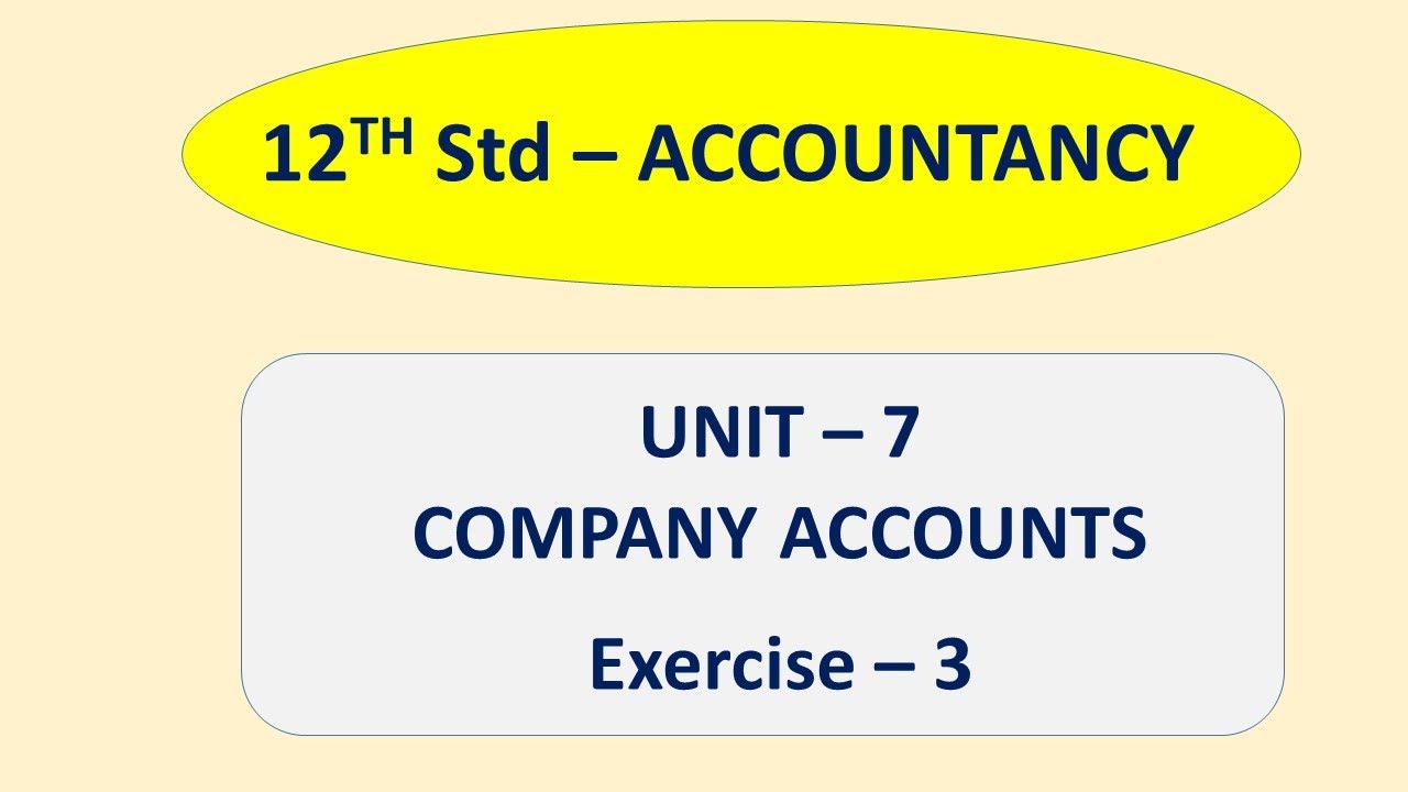 12th Std – Accountancy – Unit 07 - Exercise 3 – English Medium