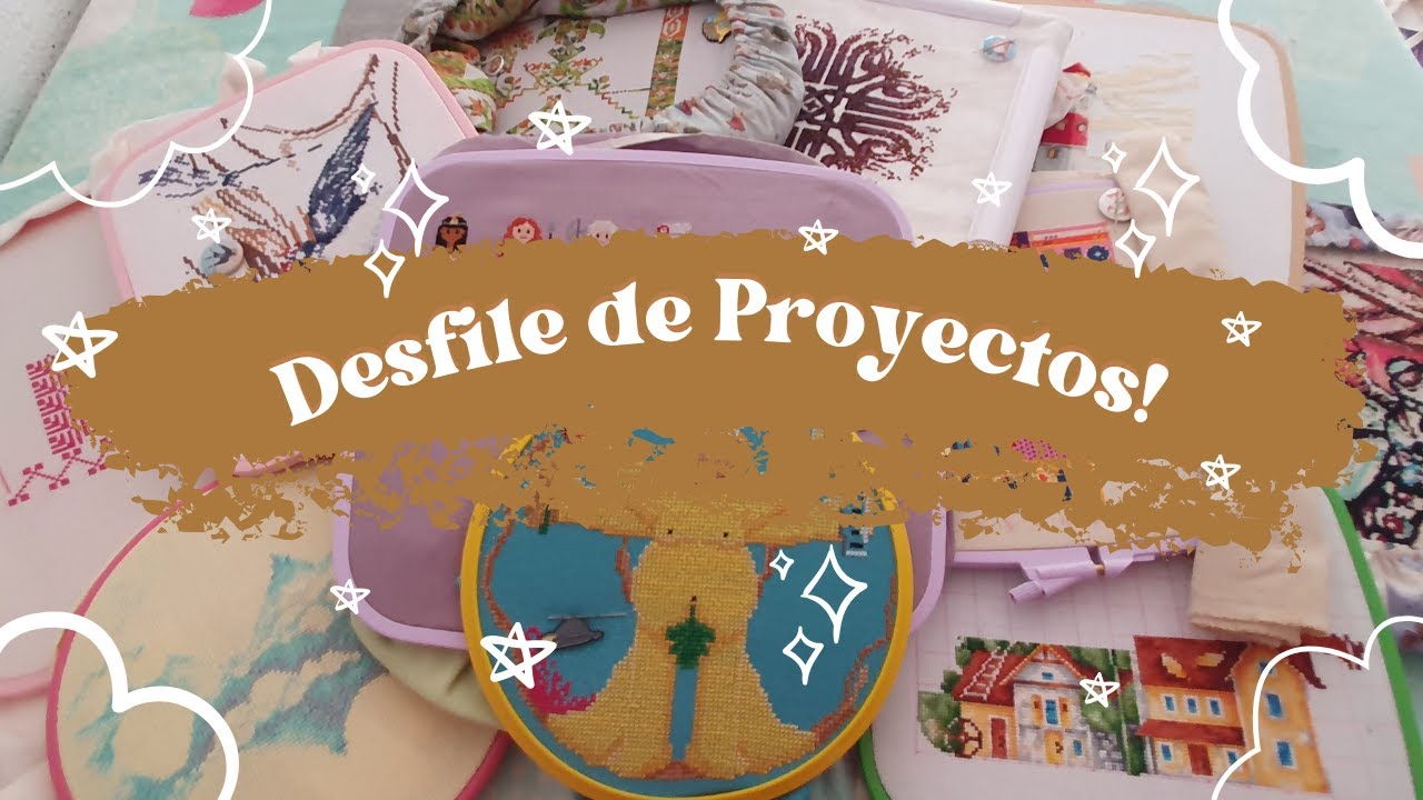 Hilotube1: Me presento con un DESFILE DE PROYECTOS!!! #puntodecruz #flosstube #wipparade