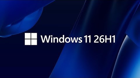 Microsoft Officially Confirms & Starts Testing Windows 11 26H1 (Canary Build 28000!)