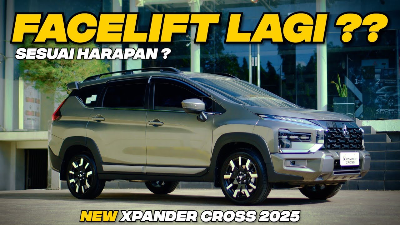 AKHIRNYA XPANDER CROSS FACELIFT BENERAN !!