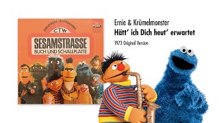 Ernie und Krümelmonster - Hätt’ ich Dich heut erwartet (1973 Original Version)