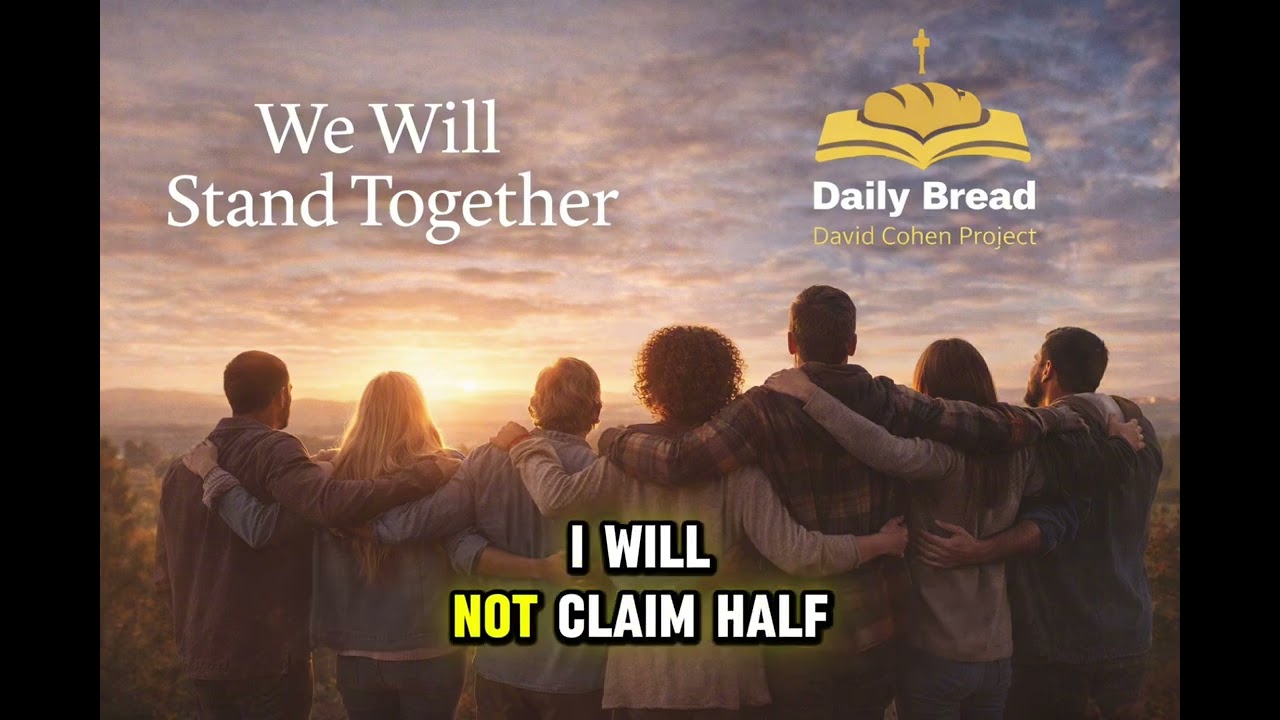 Daily Bread 55 - We Will Stand Together 