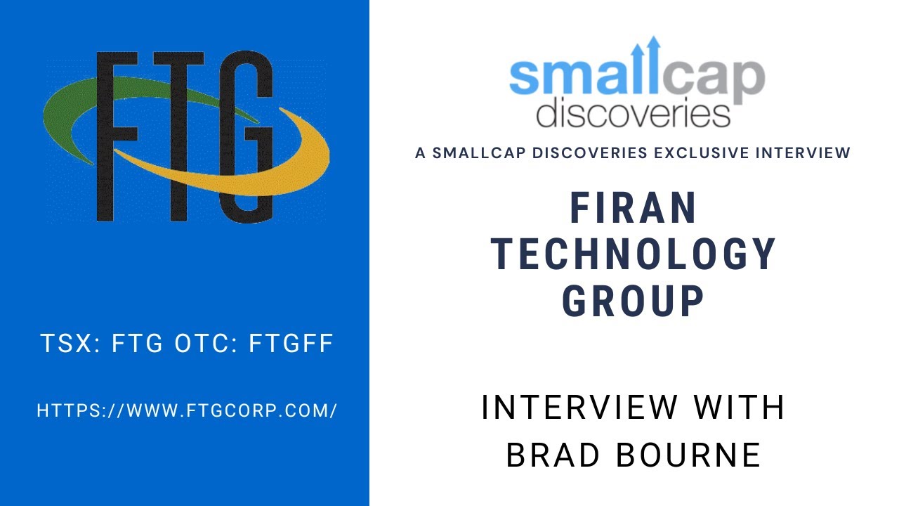 Firan Technology (TSX: FTG) Update with CEO Brad Bourne