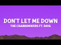@THECHAINSMOKERS  - Don't Let Me Down (Lyrics) ft. @daya