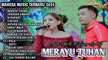 Merayu Tuhan Shinta Arsinta Ft Gerry Mahesa|| Mahesa music full album terbaru