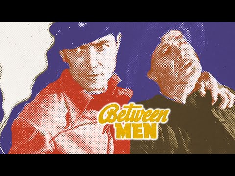 BETWEEN MEN