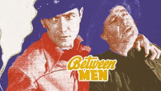 Between Men
