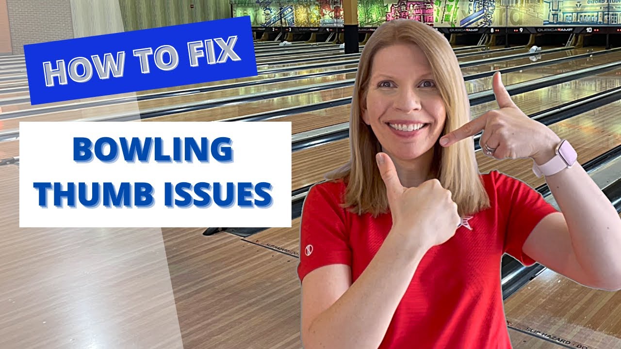 How to Fix Bowling Thumb Issues bowlingtips bowlingthumb YouTube