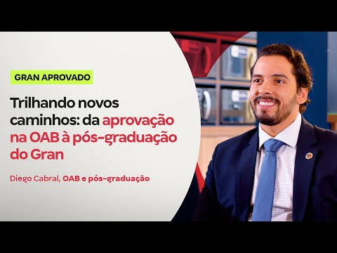 Trilhando novos caminhos: da aprovação na OAB à pós-graduação do Gran
