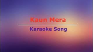 Hindi Karaoke Song || Kaun Mera - Special 26 || Male & Female Lyrics Below