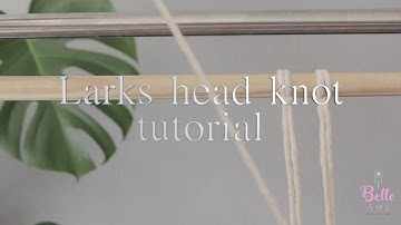 Learn macrame basics: Larks head knot and reverse larks head knot tutorial