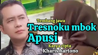 Tembang Jawa Tresnoku Mbok Apusi | 