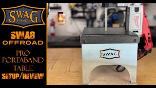 SWAG OFFROAD Pro Portaband Table  SETUP/REVIEW