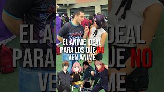 ¡EL ANIME PERFECTO PARA LOS QUE NO VEN ANIME! #entrevista #anime #manga