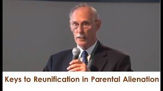 Keys To Reunification Success In Parental Alienation, The Douglas Darnall