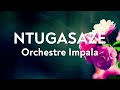 Ntugasaze Orchestre Impala Karahanyuze Nyarwanda