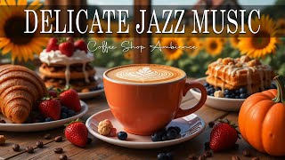 Download Lagu Delicate Jazz Music ☕ Bossa Nova background for Relaxing, Great Moods and Happy Moods MP3