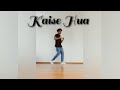 Kaise hua  dance choreography  harshacv