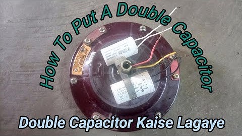 ceiling fan double capacitor connection