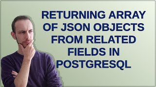 Returning array of JSON objects from related fields in PostgreSQL