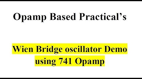 Wien Bridge oscillator Demo using 741 opamp