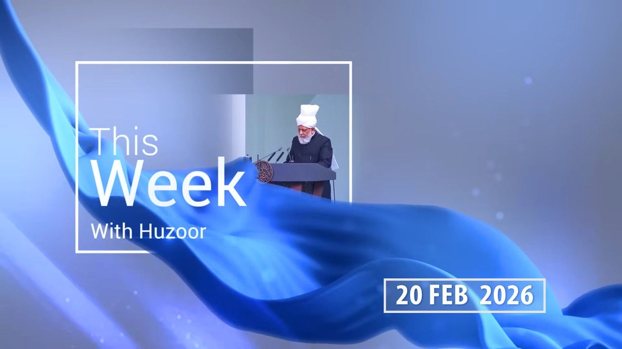 This Week with Huzoor | 20 Februari 2026 | Dubbing Indonesia