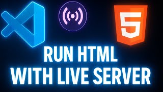 How to Run HTML with Live Server in VS Code (2025)