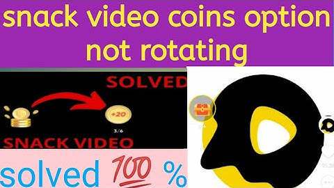 Snack video coin not rotating || Snack video coin option not working problem | coins option