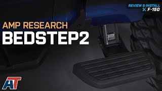 20152018 F150 Amp Research BedStep2 5.5 ft. or 6.5 ft. Bed Review & Install