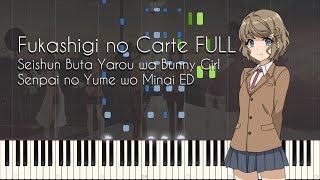Video thumbnail of "[FULL] Fukashigi no Carte - Seishun Buta Yarou wa Bunny Girl Senpai no Yume wo Minai ED [Synthesia]"