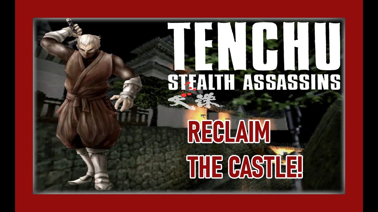 TO THE TOP OF THE CASTLE! | Tenchu Stealth Assassins Mission 9! - YouTube