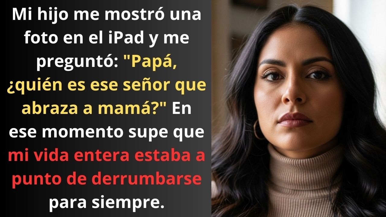 ONCE FOTOS en el iPad de mi hijo y un nombre falso: así terminaron 17 años de TRAICIÓN y MENTIRAS