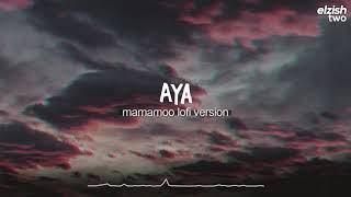 aya lofi version | mamamoo chill hip hop remix