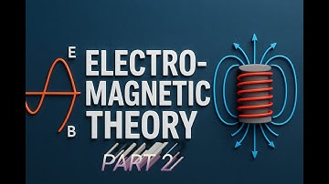 electromagnetic theory bsc | part 2 | maxwell equations and electromagnetic waves derivation|