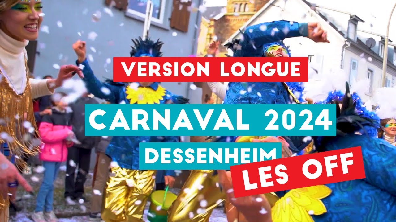 Carnaval Dessenheim 2024 (version longue)