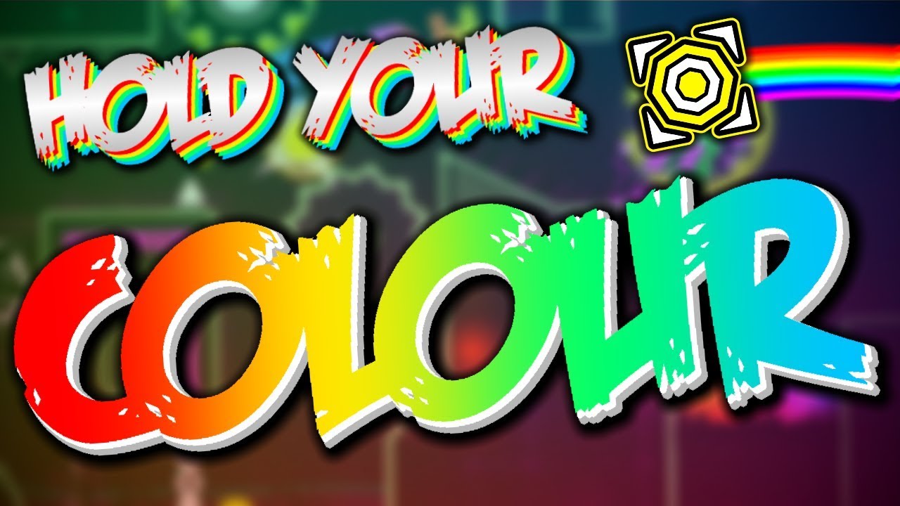 [Geometry Dash] HOLD YOUR COLOUR by Rafer (No Coin Route) *SMOOTHEST GAMEPLAY EVER*