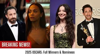 2025 OSCARS: Full Winners & Nominees List – Biggest Surprises & Shocking Wins!
