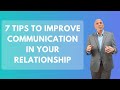 7 tips to improve communication in your relationship  paul friedman