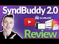 SyndBuddy 2.0 Review - 🛑 DON'T BUY BEFORE YOU SEE THIS! 🛑 (+ Mega Bonus Included) 🎁