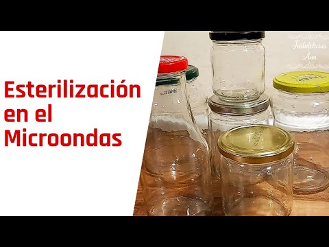 Video: Cómo Esterilizar Frascos En El Microondas, Horno Y Lavavajillas