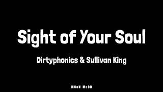 Sight Of Your Soul - Dirtyphonics & Sullivan King (sub español)
